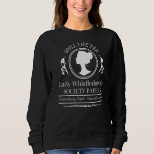 Spill The Tea Lady Whistledown's Society Papers Sweatshirt