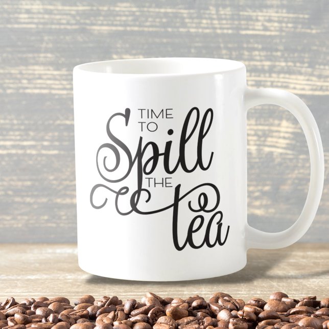 Spill the Tea Sassy Typography Black Coffee Mug (Creator Uploaded)