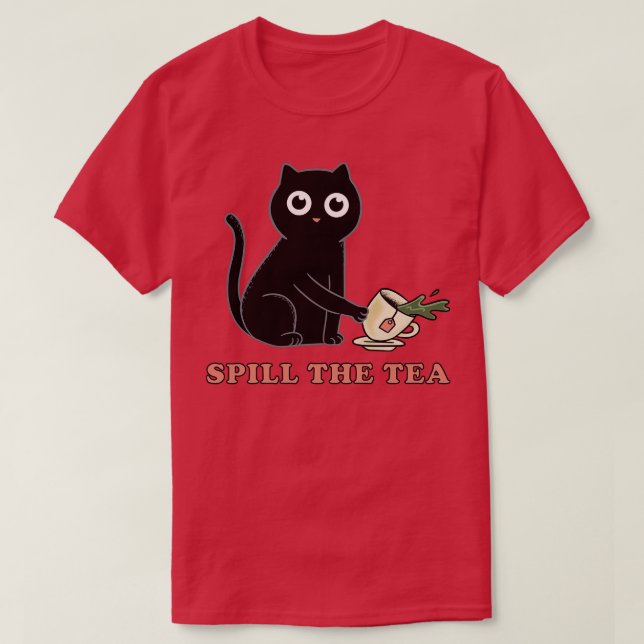 Spill the tea T-Shirt (Design Front)