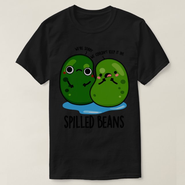 Spilled Beans Cute Veggie Bean Pun 1 T-Shirt (Design Front)
