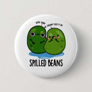 Spilled Beans Funny Veggie Bean Pun  6 Cm Round Badge