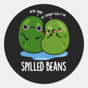 Spilled Beans Funny Veggie Bean Pun Dark BG Classic Round Sticker