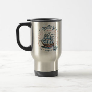 Spilling The Tea Since 1773 4Th Of July Patriotic Travel Mug