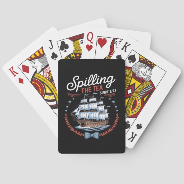 Spilling The Tea Since 1773, 4th Of July Playing Cards (Back)