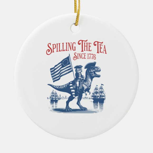 Spilling The Tea Since 1773 Cute Quote Ceramic Tree Decoration (Front)