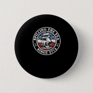 Spilling The Tea Since 1773 Funny US History Teach 6 Cm Round Badge