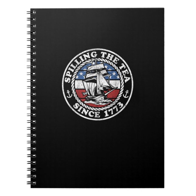 Spilling The Tea Since 1773 Funny US History Teach Notebook (Front)