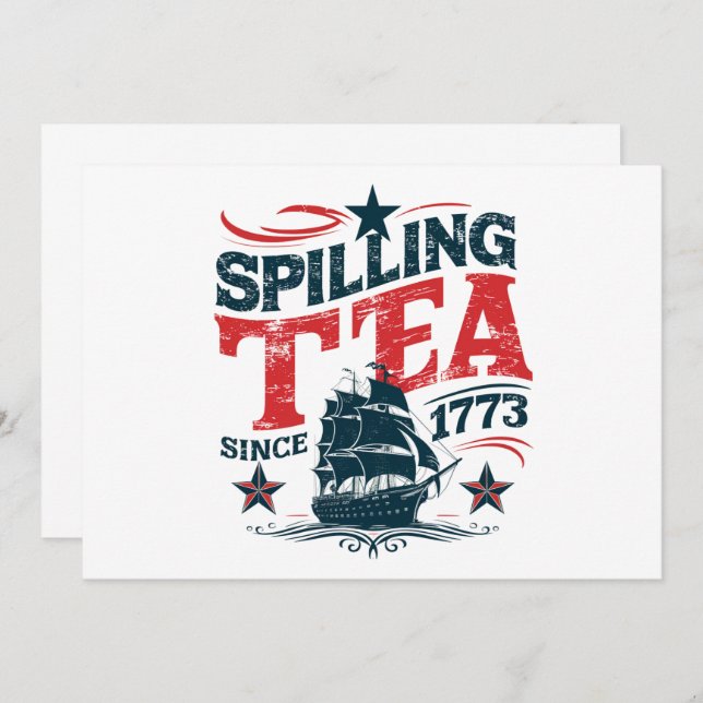 Spilling The Tea Since 1773 Funy 4th Of July Invitation (Front/Back)