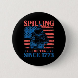 Spilling The Tea Since 1773 History Teacher 4th Of 6 Cm Round Badge