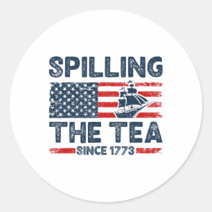 Spilling The Tea Since 1773 Men Women Kids Funny 4 Classic Round Sticker