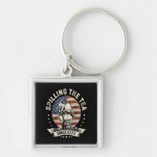 Spilling The Tea Since 1773 Patriotic 4Th Of July Key Ring