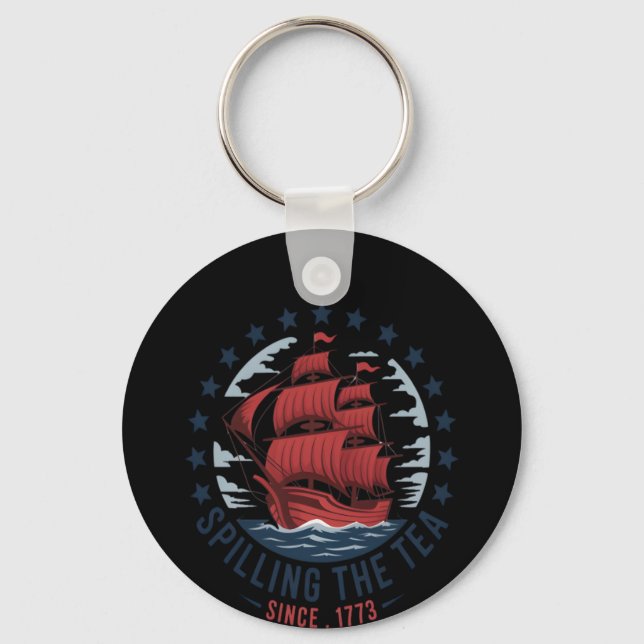 Spilling The Tea Since 1773 Red White Blue 4th Of  Key Ring (Front)