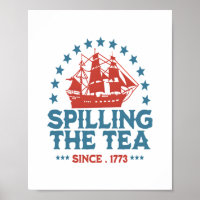 Spilling The Tea Since 1773 Red White Blue Funny 4