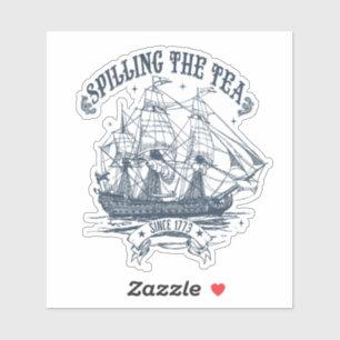 Spilling the Tea Since 1773   Sailboat