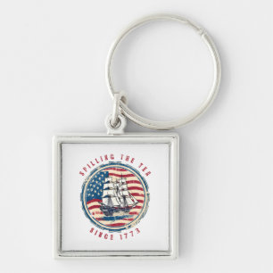 Spilling The Tea Since 1773 Vintage 4Th Of July Key Ring
