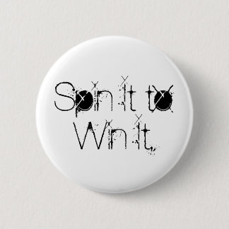 Spin It to Win It Button