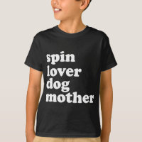Spin Lover Dog Mother Funny Workout Gym Love Spinn