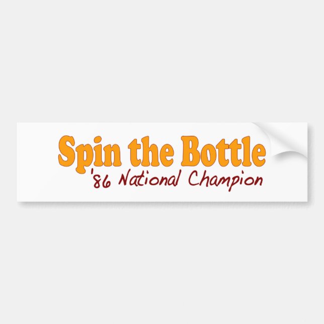 Spin The Bottle Bumper Sticker (Front)