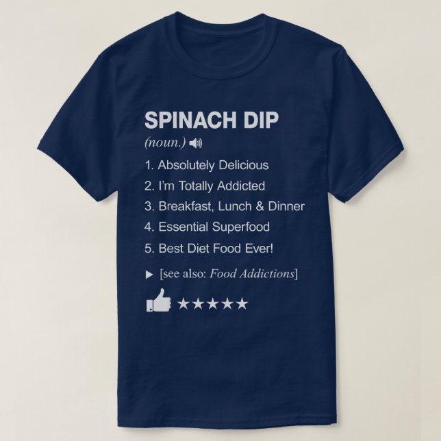Spinach Dip Definition Meaning _ Funny  T-Shirt (Design Front)