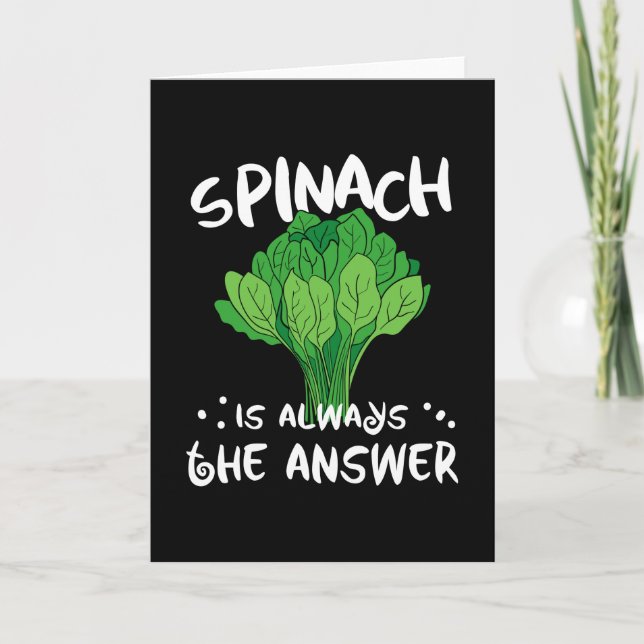 Spinach Is Always The Answer Vegan Card (Front)