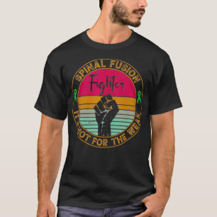 Spinal Fusion Awareness Women Men Fighter Warrior  T-Shirt