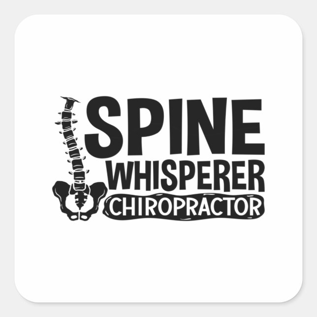 Spine Whisperer Chiropractic Chiropractor Chiro Square Sticker (Front)