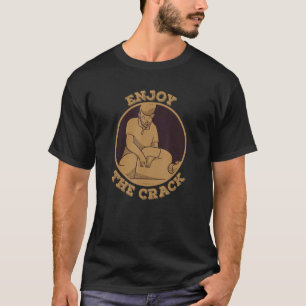 Spine Whisperer Chiropractor For The Crack   Chiro T-Shirt