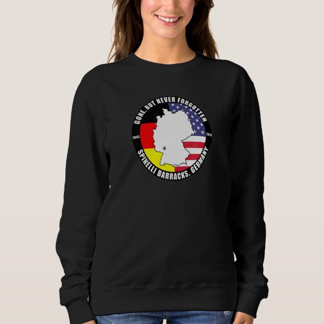 Spinelli Barracks Germany Military Base Veteran Sweatshirt (Front)