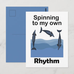 Spinner Dolphin Spinning To My Own Rhythm Quote Postcard
