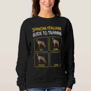 Spinoni Italiani Guide To Training Dog Obedience Sweatshirt