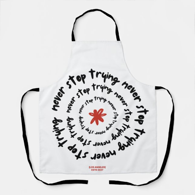 Spiralling Motivation: Never Stop Trying Design Apron (Front)