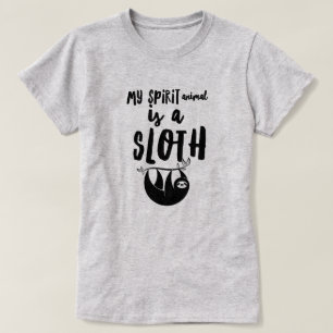 Spirit Animal is a Sloth T-Shirt