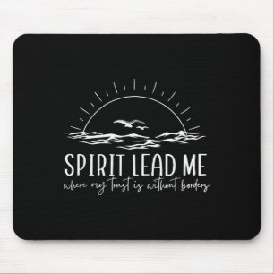 Spirit Lead Me Christian, Where My Trust Is Withou Mouse Pad