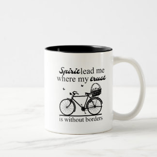 Spirit Lead Me Where My Trust Is Without Borders Two-Tone Coffee Mug