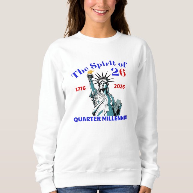 SPIRIT OF 26 - QUARTER MILLENNIAL SWEATSHIRT (Front)