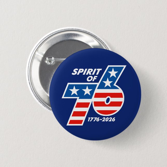 Spirit of 76 - America's 250th Birthday 1776-2026 6 Cm Round Badge (Front & Back)