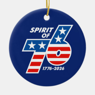 Spirit of 76 - America's 250th Birthday 1776-2026 Ceramic Tree Decoration