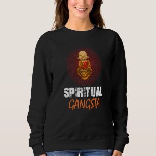 Spiritual Gangsta baby buddha yoga lotus blossom Sweatshirt