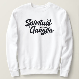 Spiritual Gangsta Funny Yoga Quote Sweatshirt
