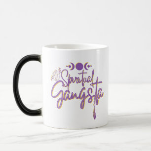 Spiritual Gangsta Quote Magic Mug