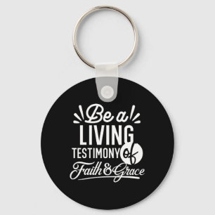 Spiritual Living Testimony Faith and Grace Quote Key Ring