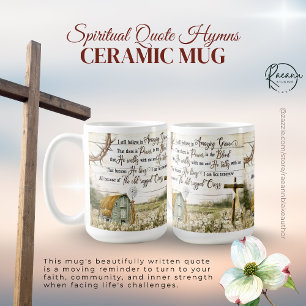 Spiritual Quote Hymns Ceramic Mug