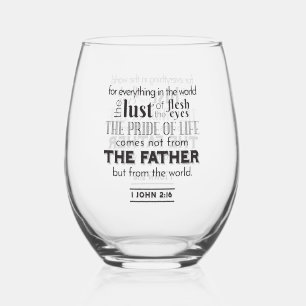 Spiritual Reflection Art - 1 John 2:16  Stemless Wine Glass