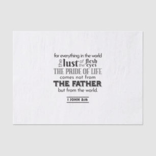 Spiritual Reflection Art - 1 John 2:16 Tissue Paper