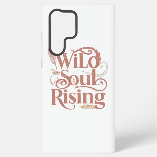 Spiritual Wild Soul Rising Typography Samsung Galaxy S22 Ultra Case (Back)