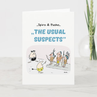 Spiro & Pusho Crime Quotes Cartoons Greeting Card