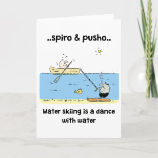 Spiro & Pusho Water Skiing Quotes Greeting Card
