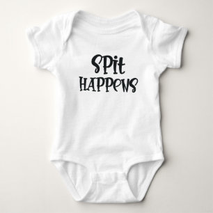 Spit Happens Funny Cute Baby Bodysuit