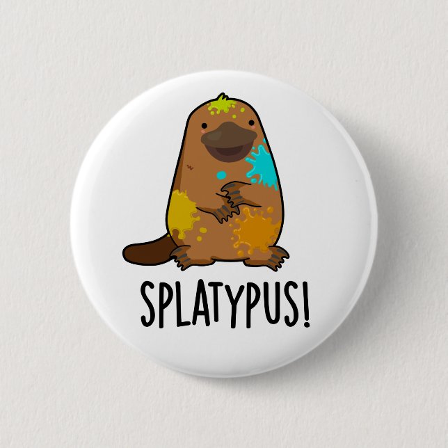 Splatypus Funny Animal Platypus Pun 6 Cm Round Badge (Front)