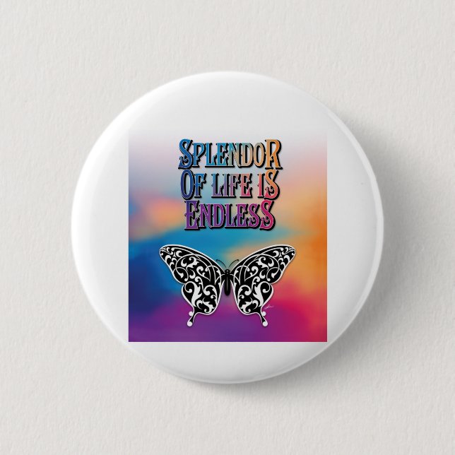 Splendour of Life with Butterfly 6 Cm Round Badge (Front)